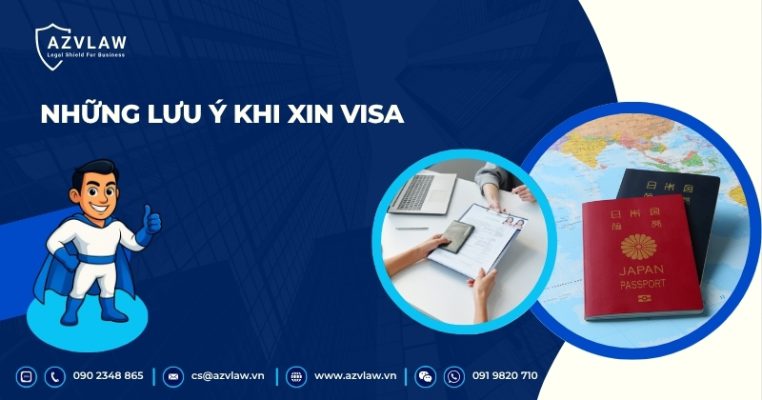 Những lưu ý khi xin visa