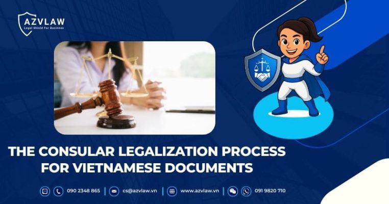 The Consular Legalization Process for Vietnamese Documents