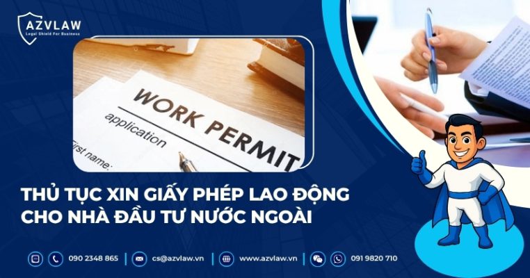 Thủ tục xin giấy phép lao động cho nhà đầu tư nước ngoài