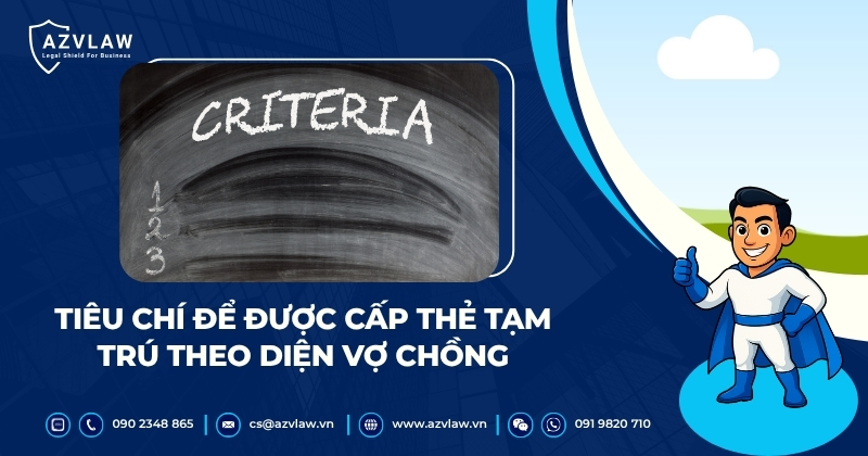 Tiêu chí để được cấp thẻ tạm trú theo diện vợ chồng