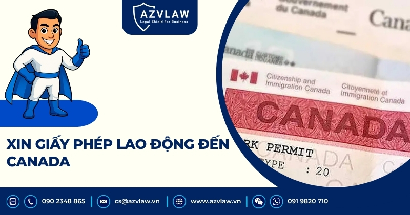 Xin giấy phép lao động đến Canada