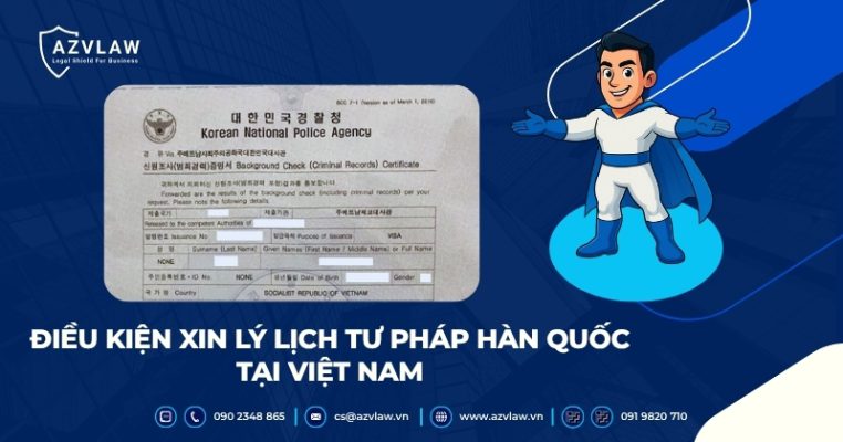 Điều kiện xin lý lịch tư pháp Hàn Quốc tại Việt Nam