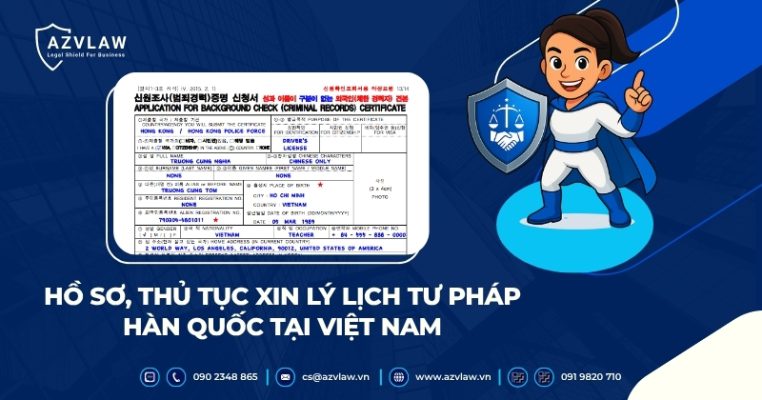 Hồ sơ, thủ tục xin lý lịch tư pháp Hàn Quốc tại Việt Nam