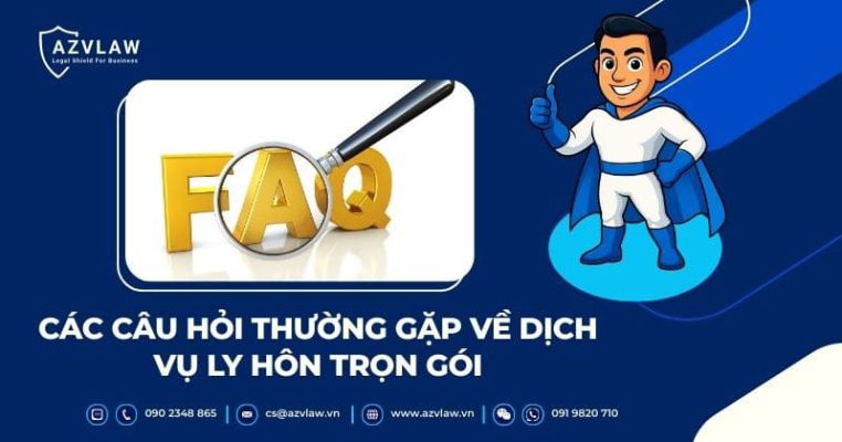 Các câu hỏI thường gặp về dịch vụ ly hôn trọn góI