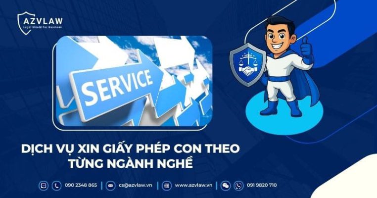 Dịch vụ xin giấy phép con theo từng ngành nghề