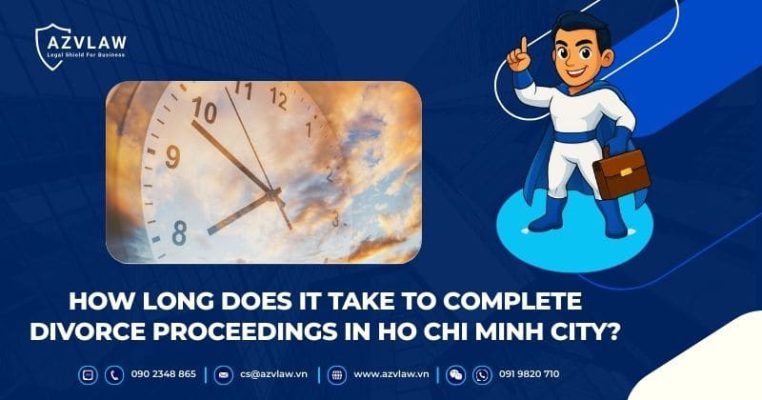 How Long Does It Take to Complete Divorce Proceedings in Ho Chi Minh City?