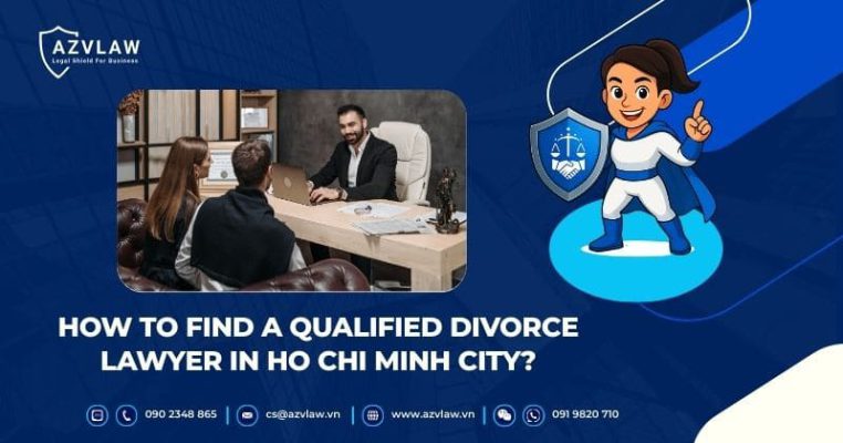 How to Find a Qualified Divorce Lawyer in Ho Chi Minh City?