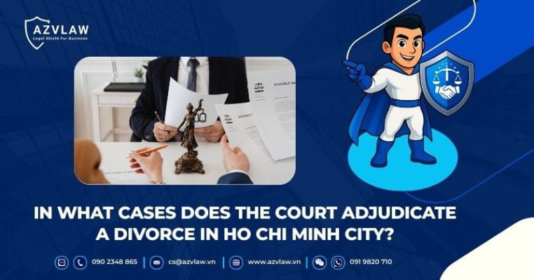 In What Cases Does the Court Adjudicate a Divorce in Ho Chi Minh City?