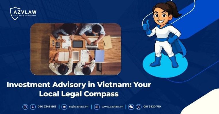 Investment Advisory in Vietnam: Your Local Legal Compass