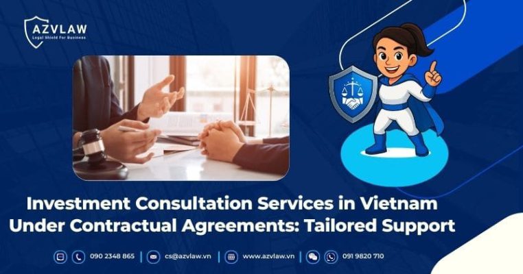 Investment Consultation Services in Vietnam Under Contractual Agreements: Tailored Support