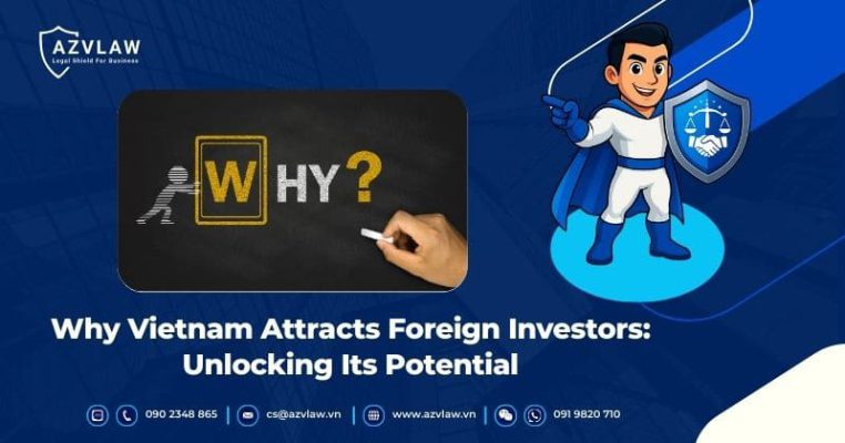 Why Vietnam Attracts Foreign Investors: Unlocking Its Potential
