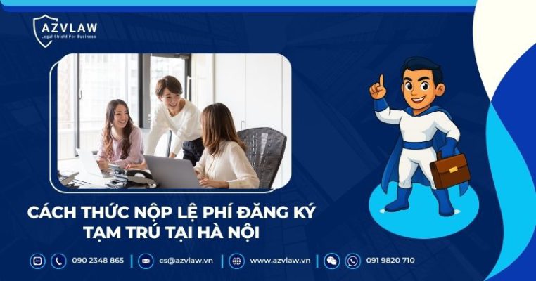 Cách thức nộp lệ phí đăng ký tạm trú tại Hà Nội