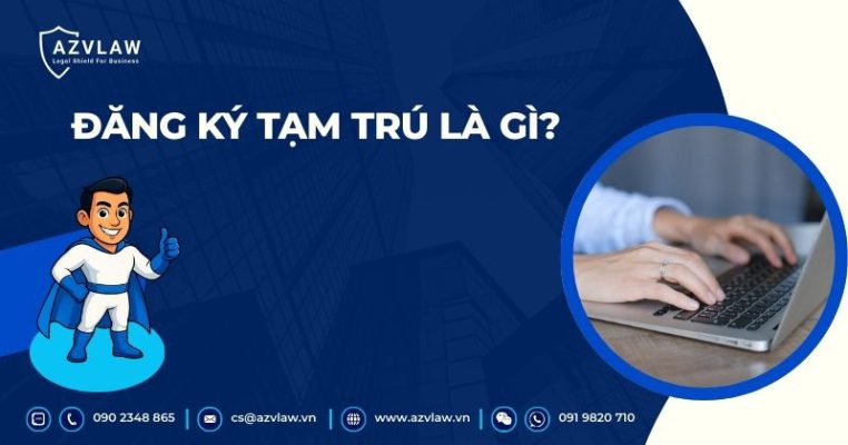 Đăng ký tạm trú là gì?