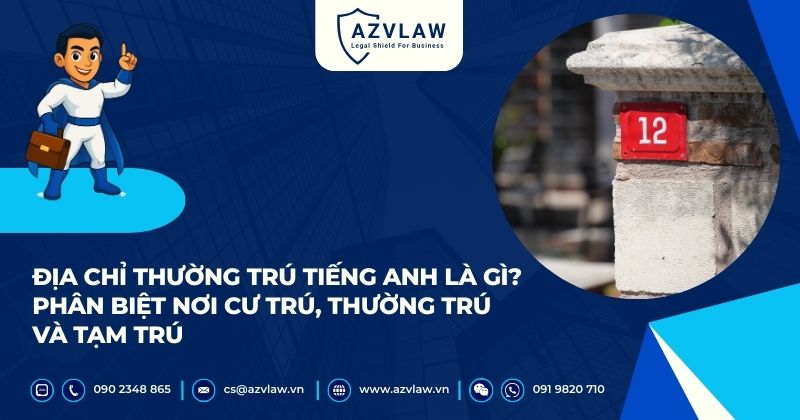 Địa chỉ thường trú tiếng anh là gì? Phân biệt nơi cư trú, thường trú và tạm trú