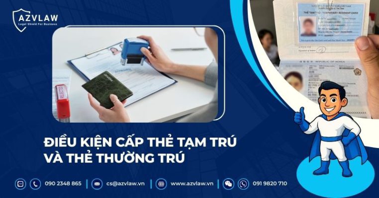 Điều kiện cấp thẻ tạm trú và thẻ thường trú