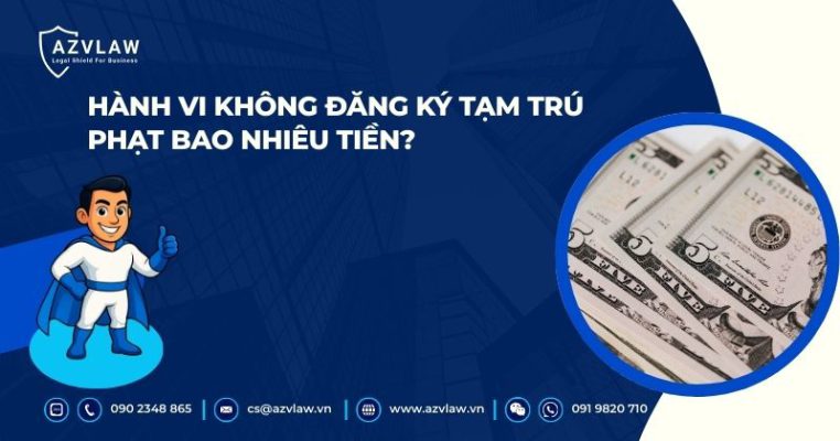 Hành vi không đăng ký tạm trú phạt bao nhiêu tiền?