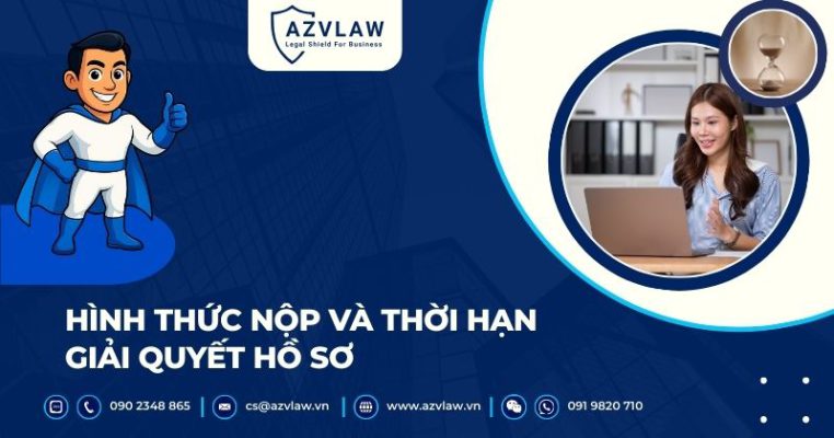 Hình thức nộp và thời hạn giải quyết hồ sơ