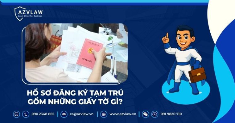Hồ sơ đăng ký tạm trú gồm những giấy tờ gì?