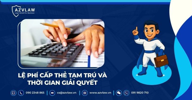 Thủ tục xin cấp thẻ tạm trú cho người nước ngoài