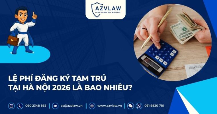 Lệ phí đăng ký tạm trú tại Hà Nội 2026 là bao nhiêu?