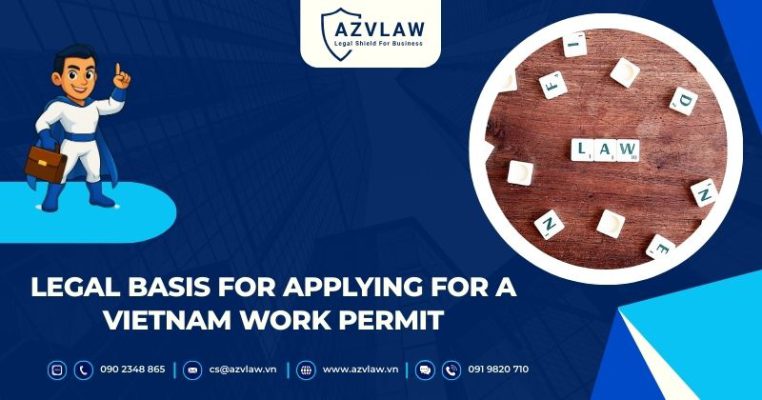 Legal Basis for Applying for a Vietnam Work Permit