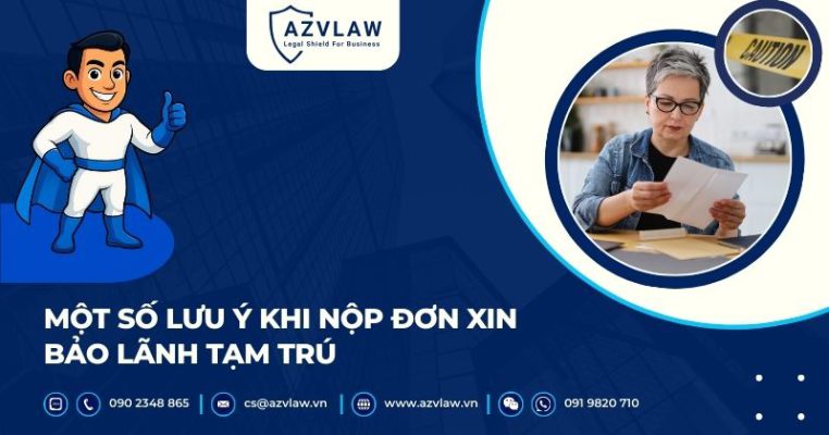 Một số lưu ý khi nộp đơn xin bảo lãnh tạm trú