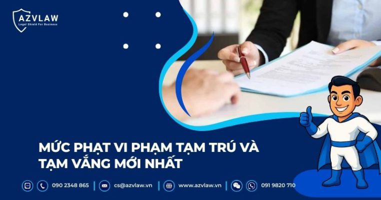 Mức phạt vi phạm tạm trú và tạm vắng mới nhất