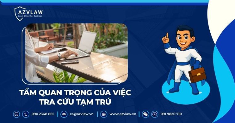 Tầm quan trọng của việc tra cứu tạm trú