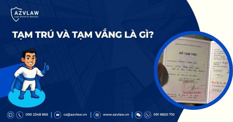 Tạm trú và tạm vắng là gì?