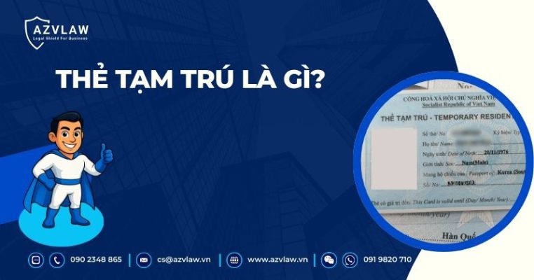 Thẻ tạm trú là gì?
