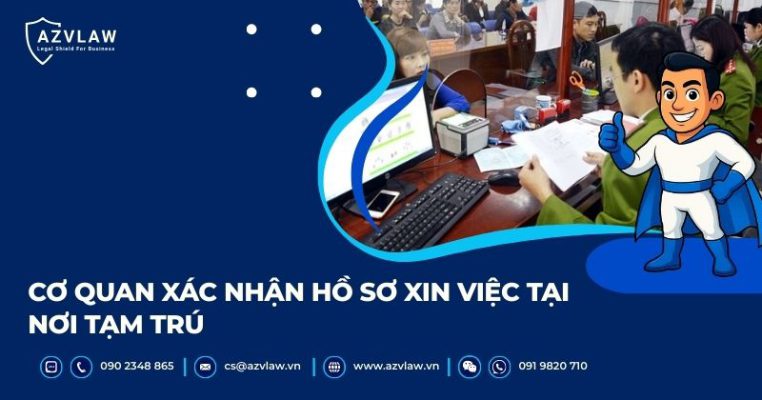 Cơ quan xác nhận hồ sơ xin việc tại nơi tạm trú