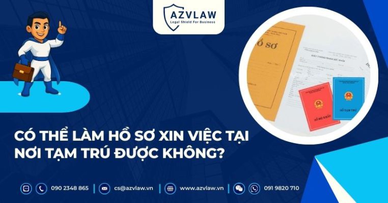 Có thể làm hồ sơ xin việc tại nơi tạm trú được không?