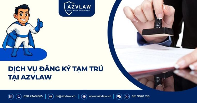Dịch vụ đăng ký tạm trú tại AZVLAW
