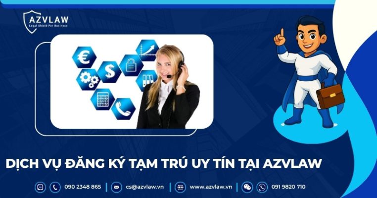 Dịch vụ đăng ký tạm trú uy tín tại AZVLAW
