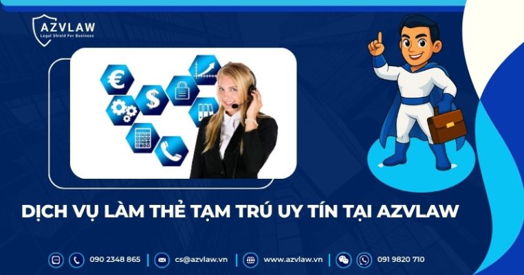 Dịch vụ làm thẻ tạm trú uy tín tại AZVLAW