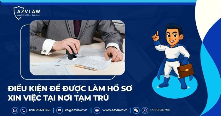 Điều kiện để được làm hồ sơ xin việc tại nơi tạm trú
