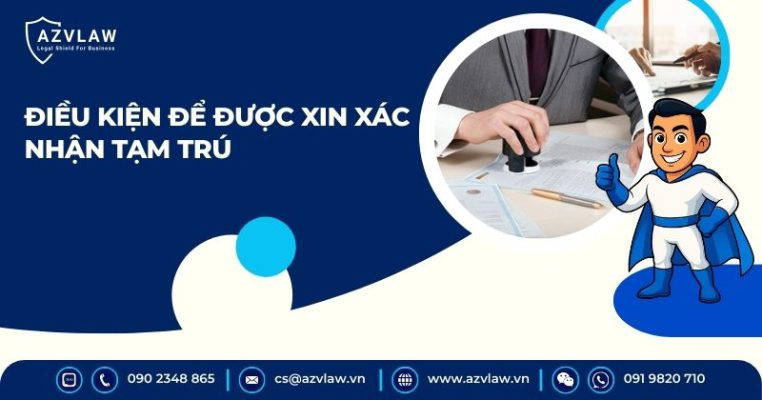 Điều kiện để được xin xác nhận tạm trú