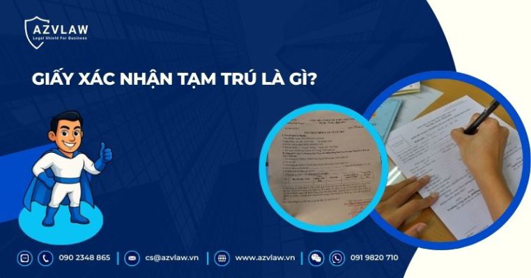 Giấy xác nhận tạm trú là gì?