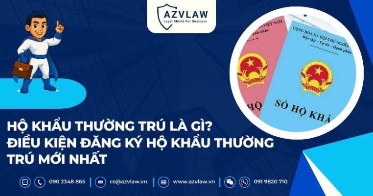 Hộ khẩu thường trú là gì? Điều kiện đăng ký hộ khẩu thường trú mới nhất