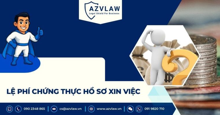 Lệ phí chứng thực hồ sơ xin việc