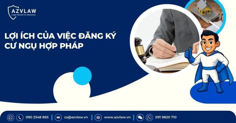 Lợi ích của việc đăng ký cư ngụ hợp pháp