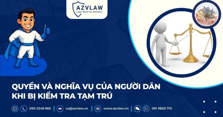 Quyền và nghĩa vụ của người dân khi bị kiểm tra tạm trú