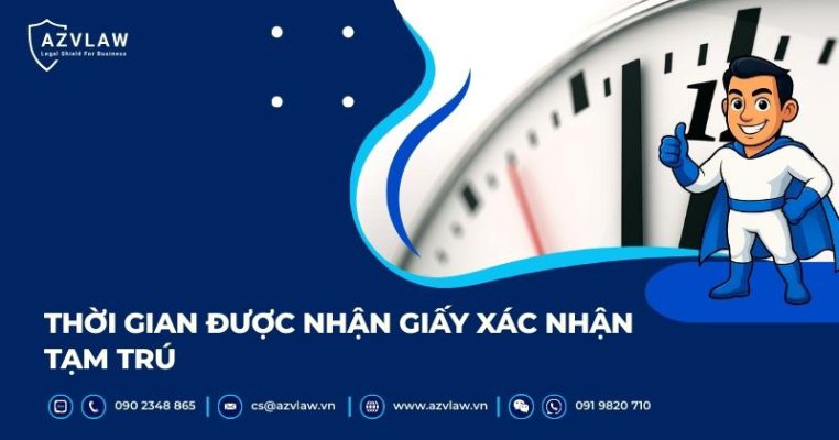 Thời gian được nhận giấy xác nhận tạm trú