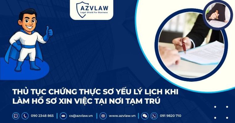 Thủ tục chứng thực sơ yếu lý lịch khi làm hồ sơ xin việc tại nơi tạm trú
