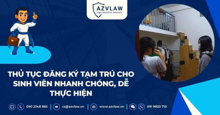 Thủ tục đăng ký tạm trú cho sinh viên nhanh chóng, dễ thực hiện