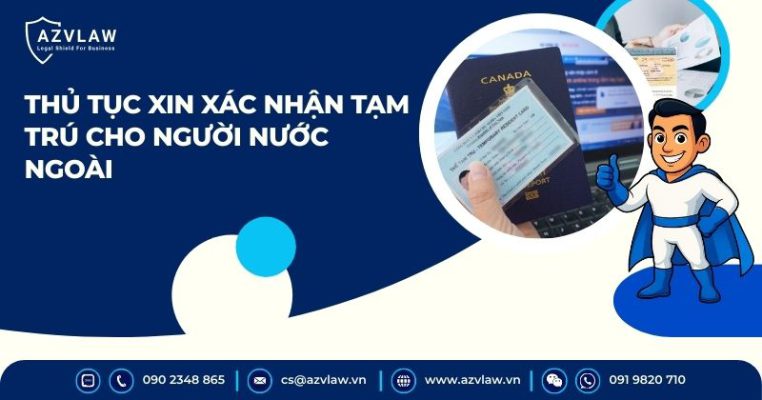 Thủ tục xin xác nhận tạm trú cho người nước ngoài