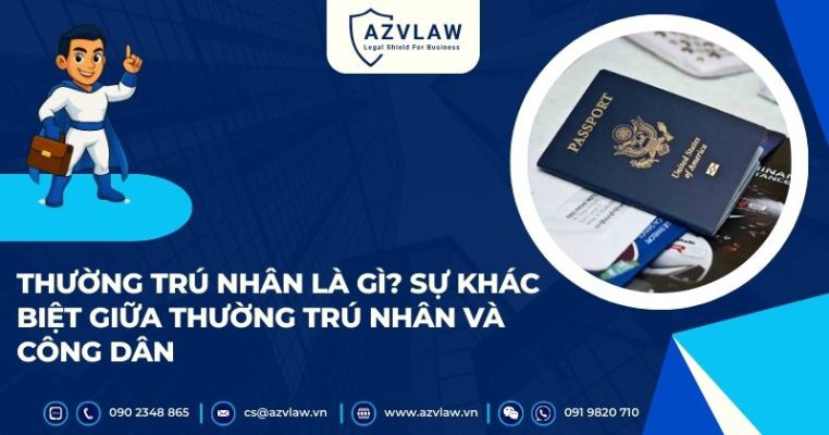 Thường trú nhân là gì? Sự khác biệt giữa thường trú nhân và công dân