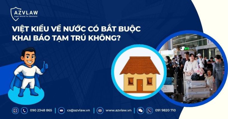 Việt kiều về nước có bắt buộc khai báo tạm trú không?