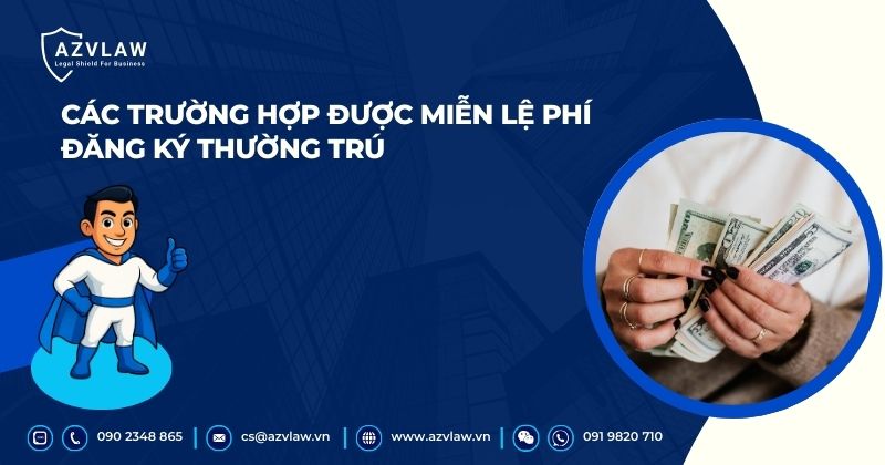 Các trường hợp được miễn lệ phí đăng ký thường trú