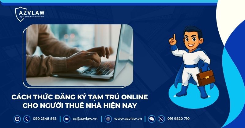Cách thức đăng ký tạm trú online cho người thuê nhà hiện nay